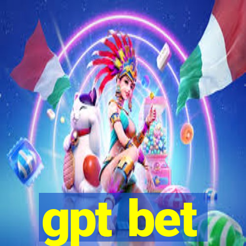 gpt bet